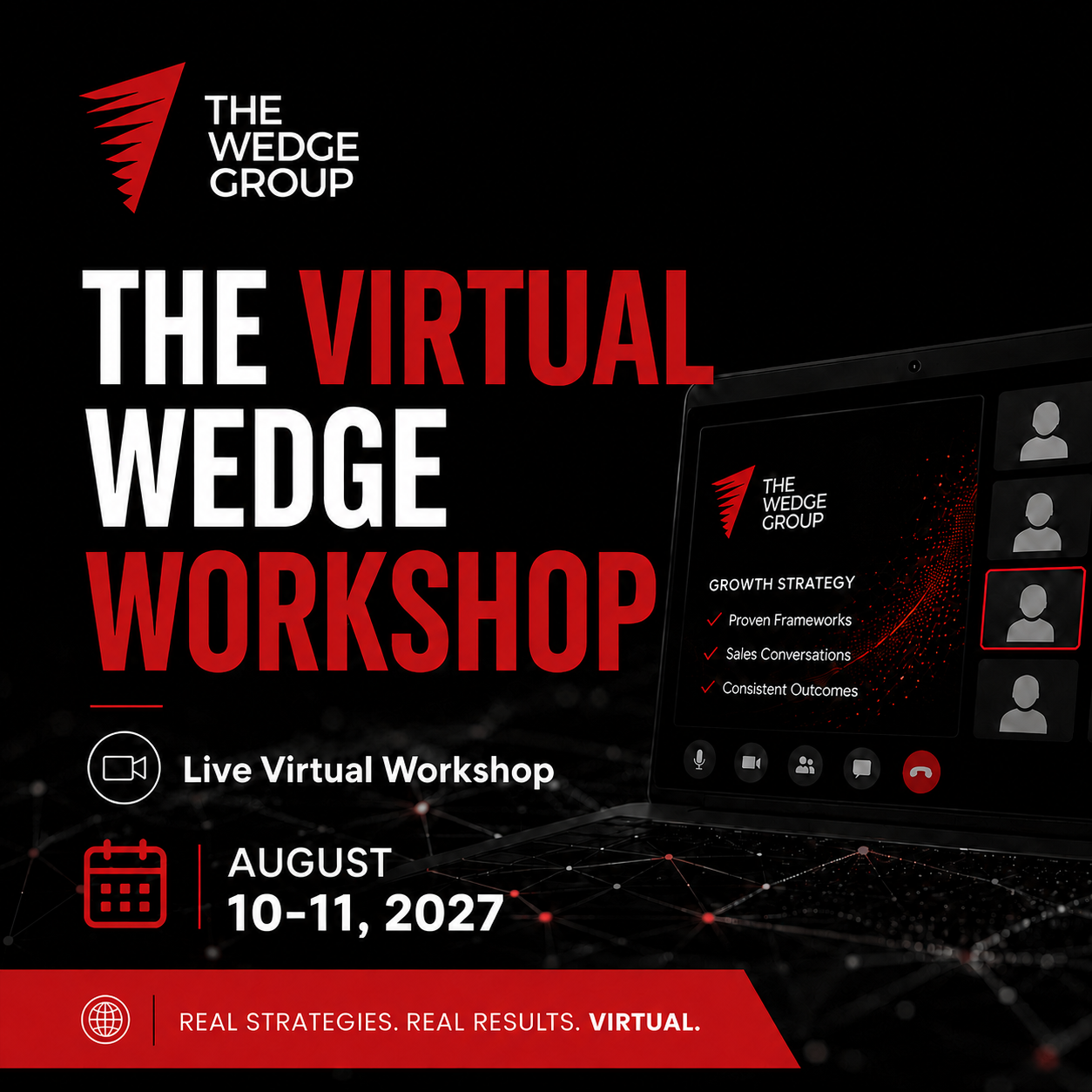 Virtual Wedge Workshop: August 10-11, 2027 (Q3)
